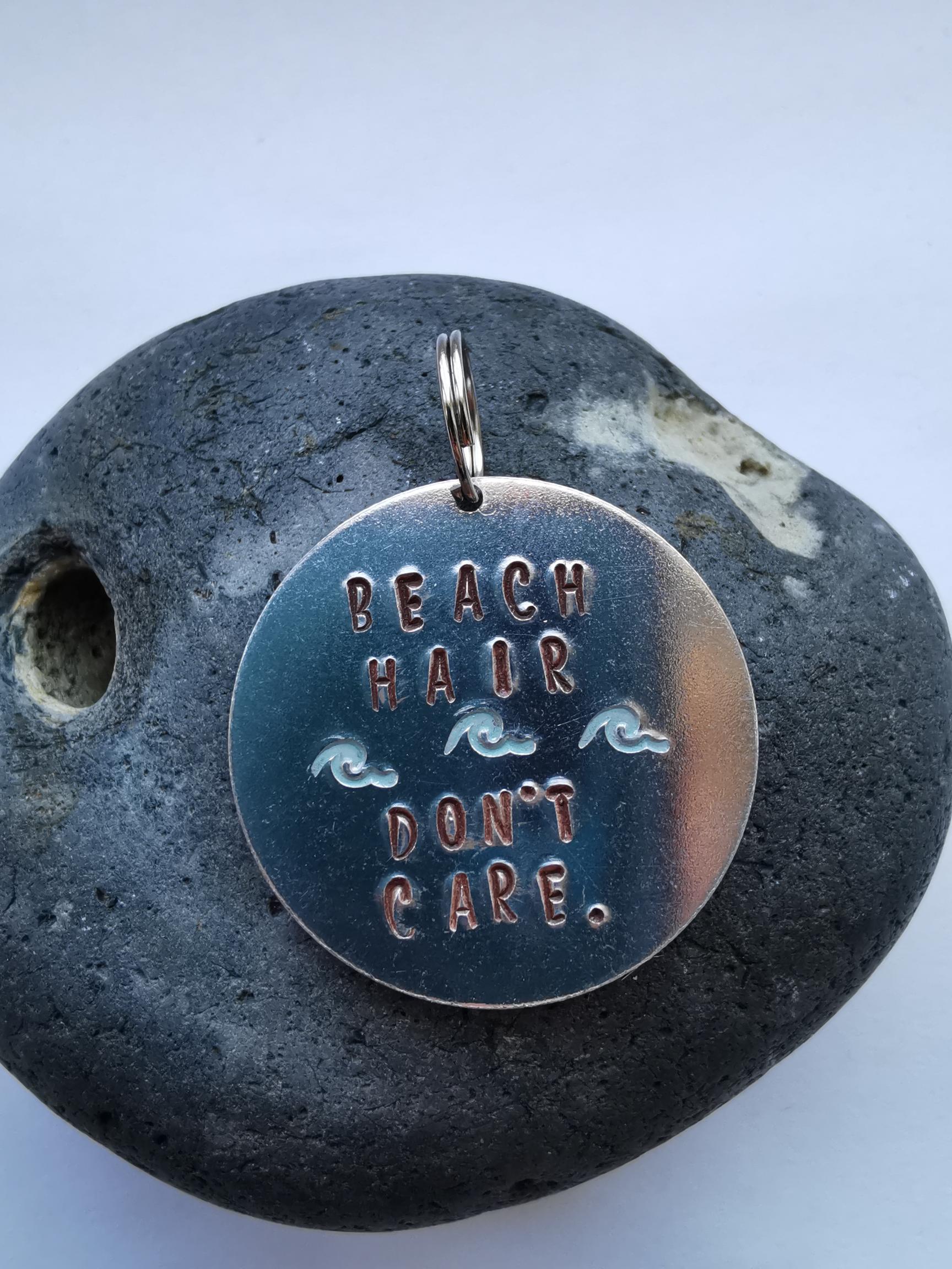 Hand Stamped Aluminium Dog Tag - Beach Hair, Don't Care - Not Lost Jewellery